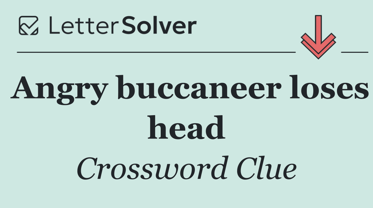 Angry buccaneer loses head