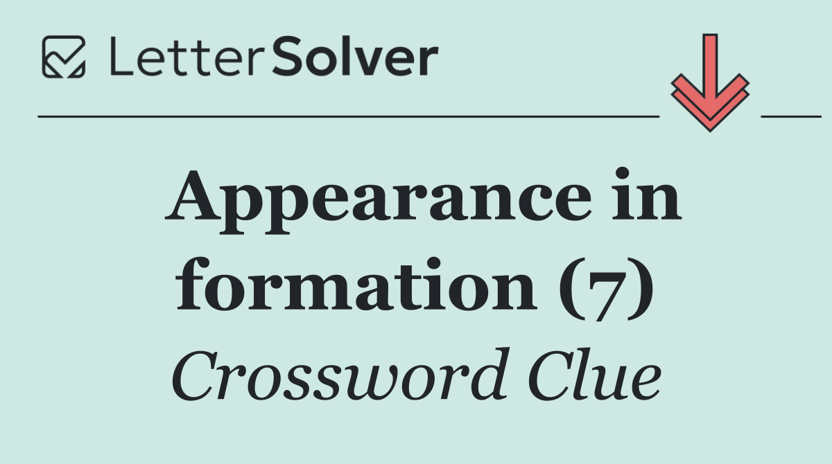 Appearance in formation (7)