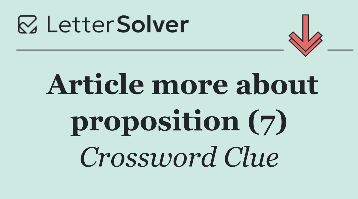Article more about proposition (7)