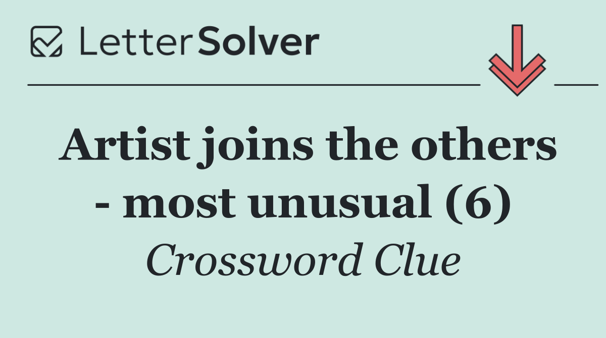 Artist joins the others   most unusual (6)