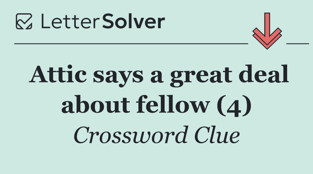 Attic says a great deal about fellow (4)