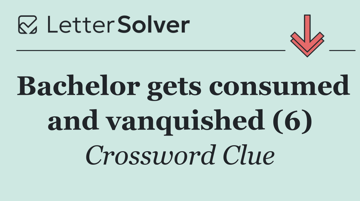 Bachelor gets consumed and vanquished (6)