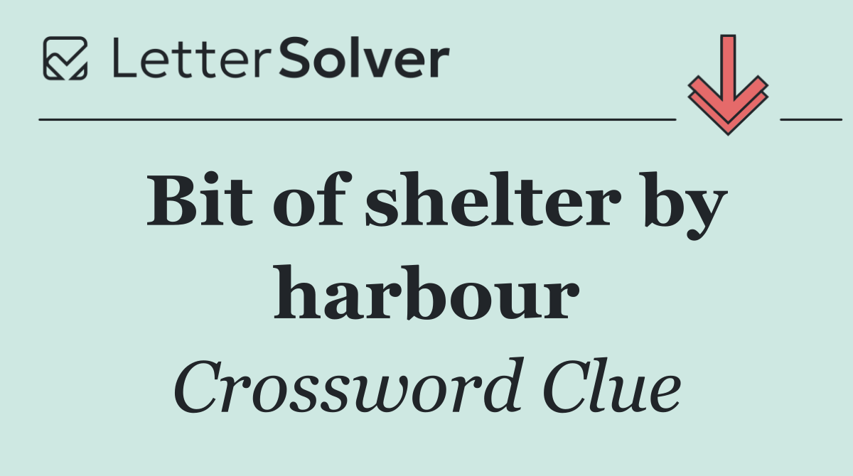 Bit of shelter by harbour
