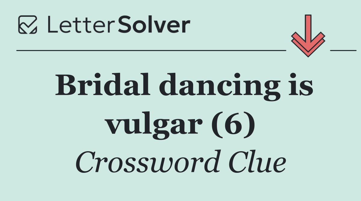 Bridal dancing is vulgar (6)