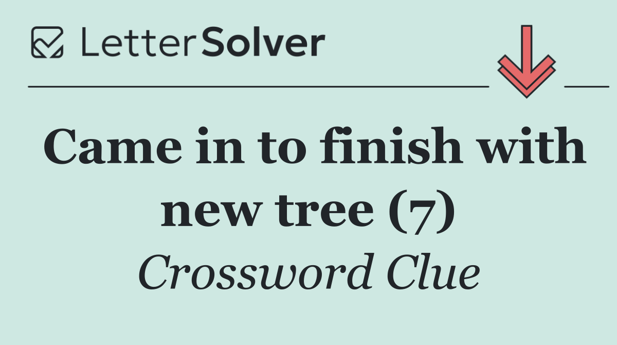 Came in to finish with new tree (7)