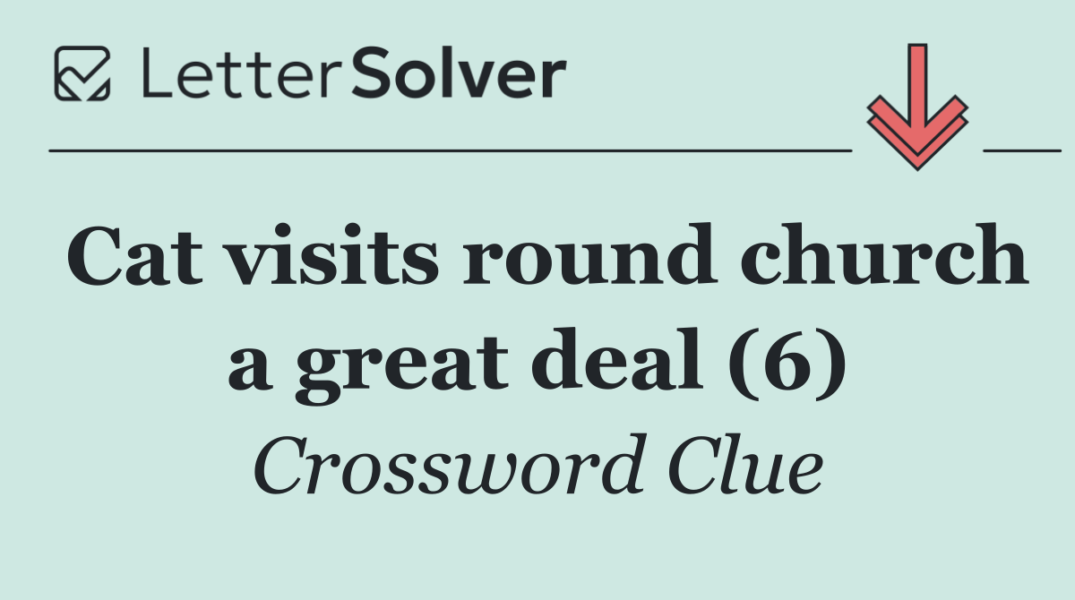 Cat visits round church a great deal (6)