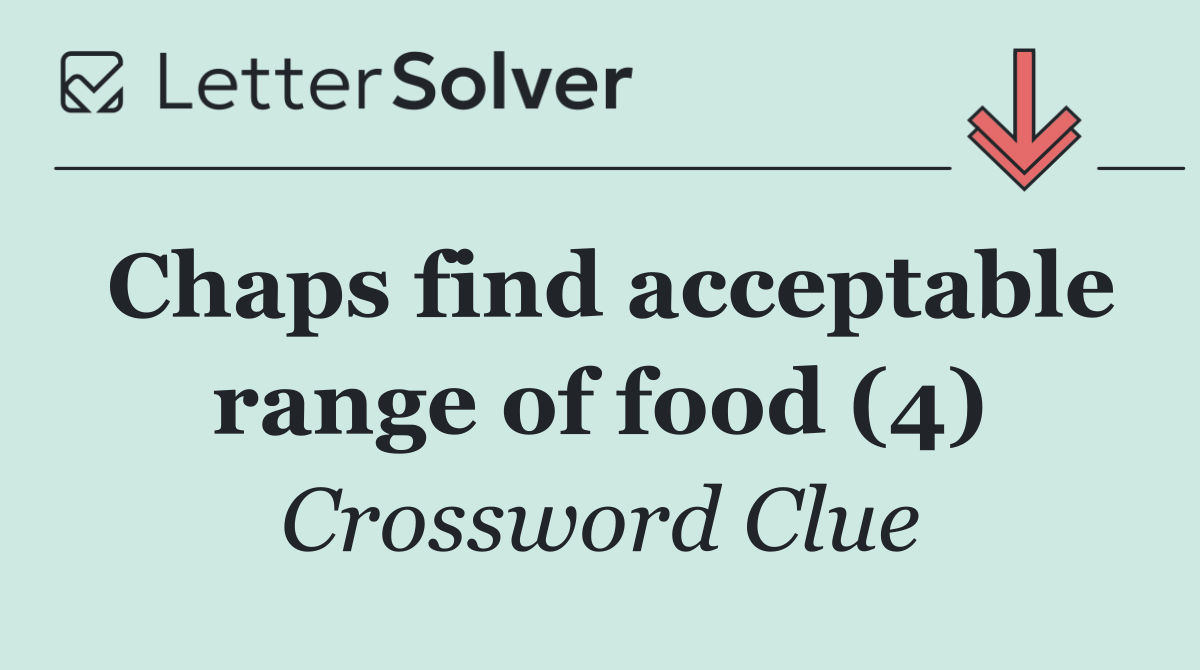 Chaps find acceptable range of food (4)
