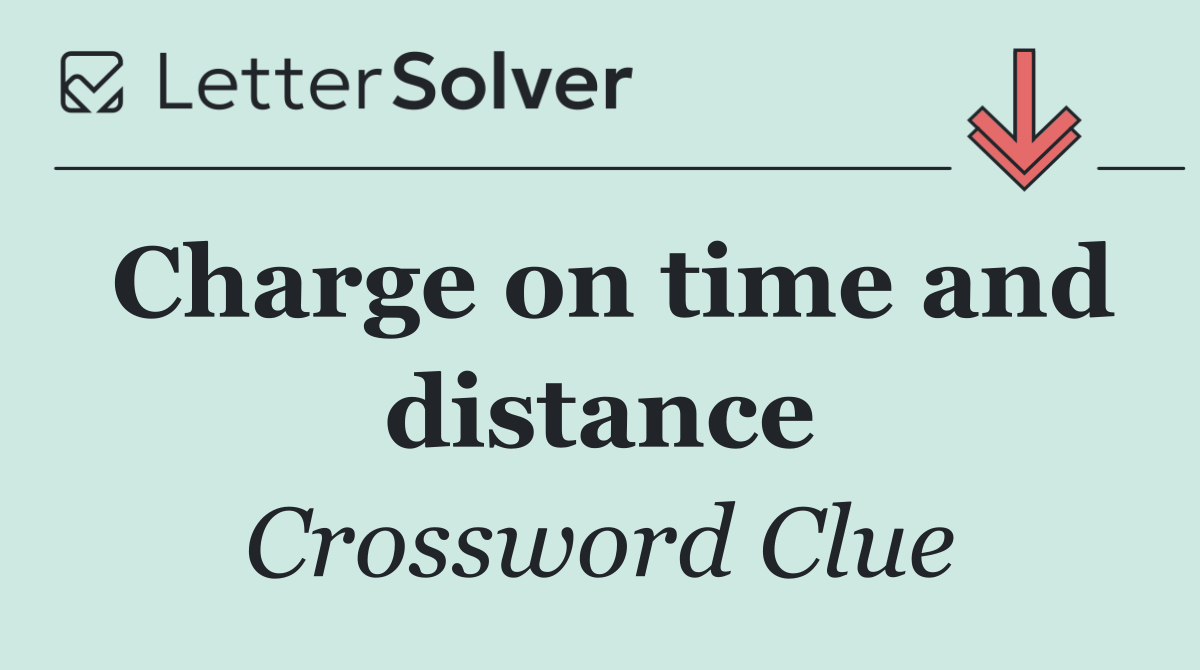 Charge on time and distance