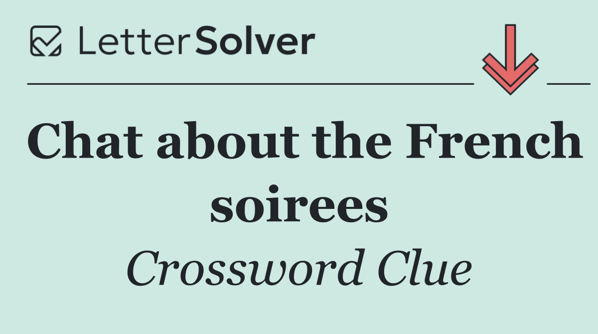 Chat about the French soirees