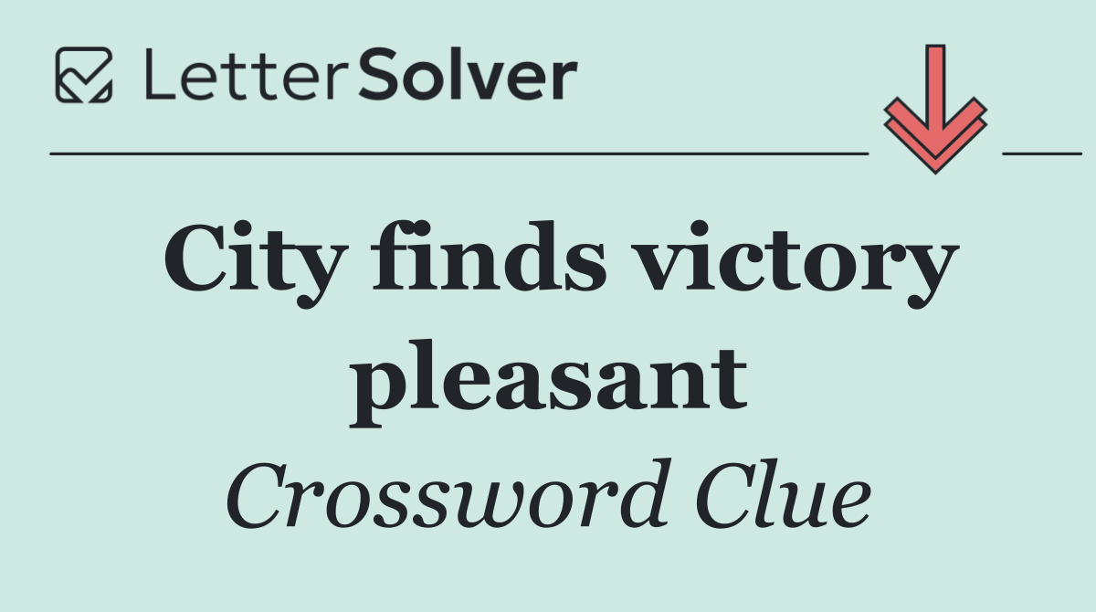 City finds victory pleasant