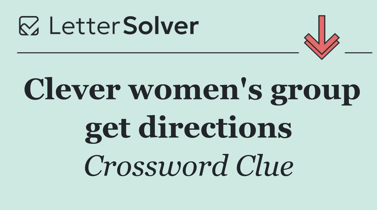 Clever women's group get directions