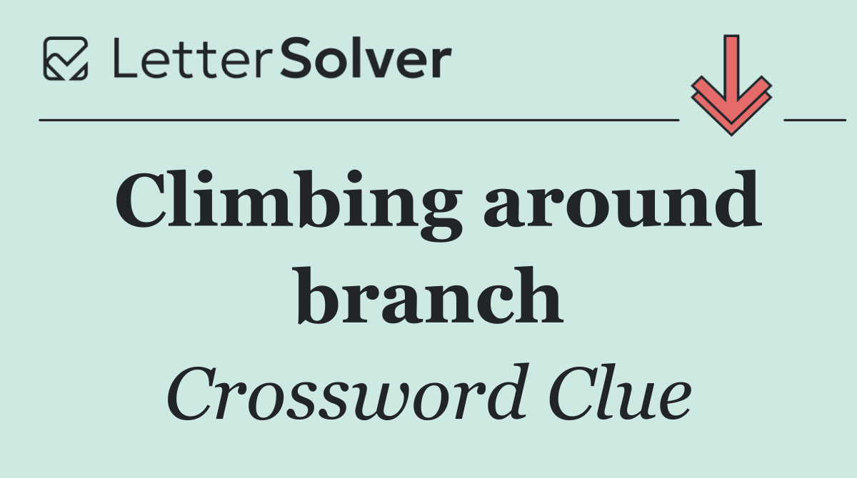 Climbing around branch