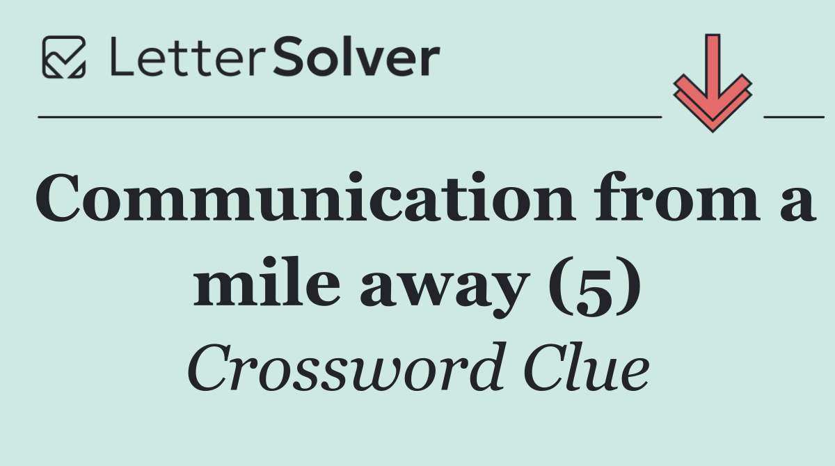 Communication from a mile away (5)