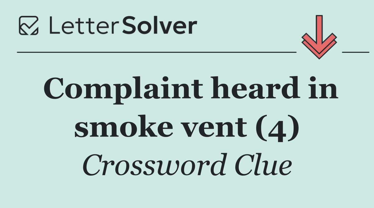 Complaint heard in smoke vent (4)