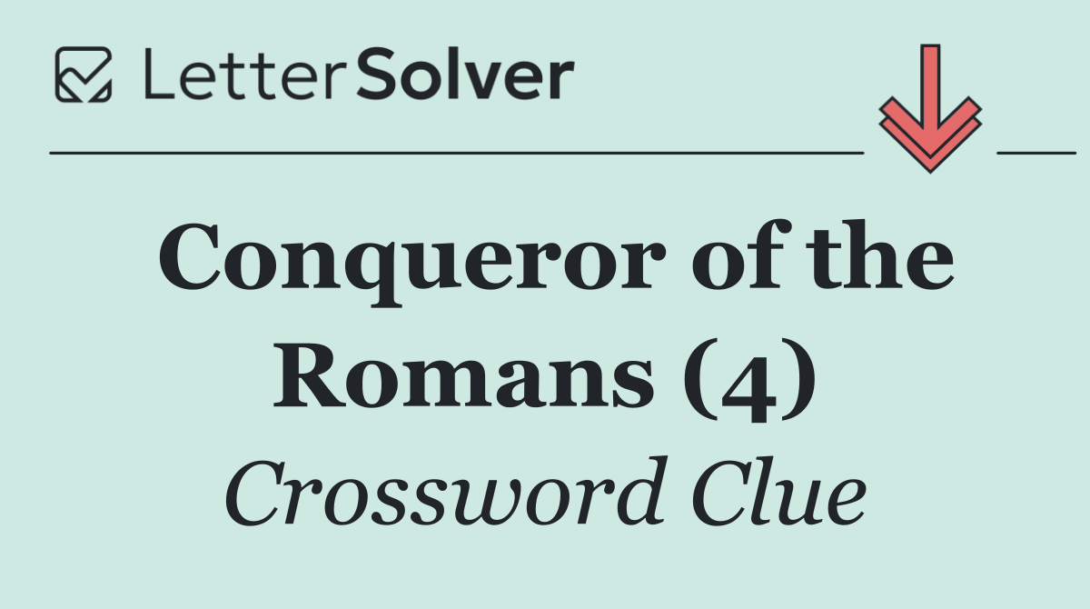 Conqueror of the Romans (4)