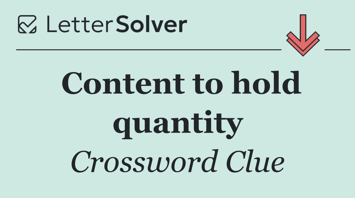 Content to hold quantity