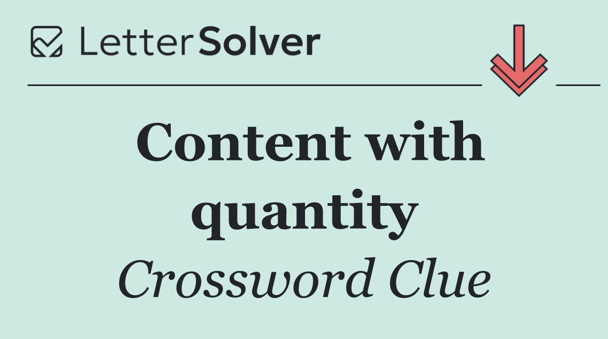 Content with quantity