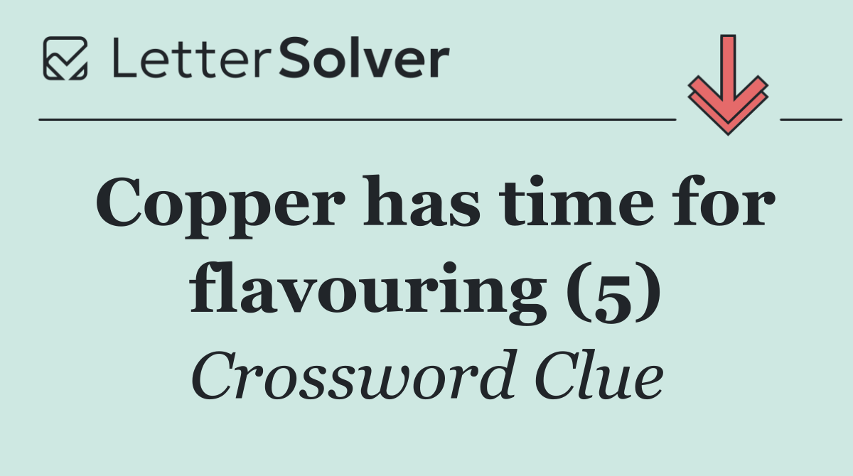 Copper has time for flavouring (5)