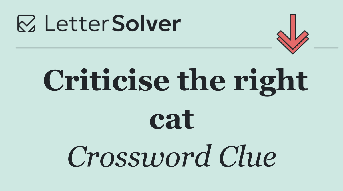 Criticise the right cat
