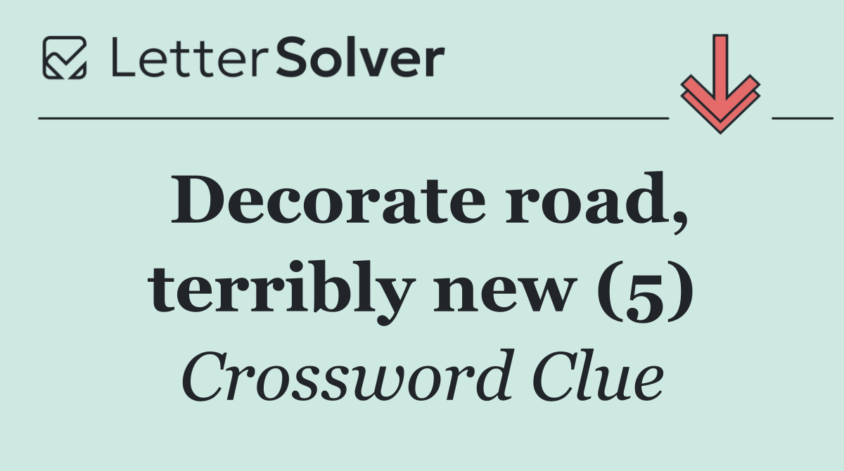 Decorate road, terribly new (5)