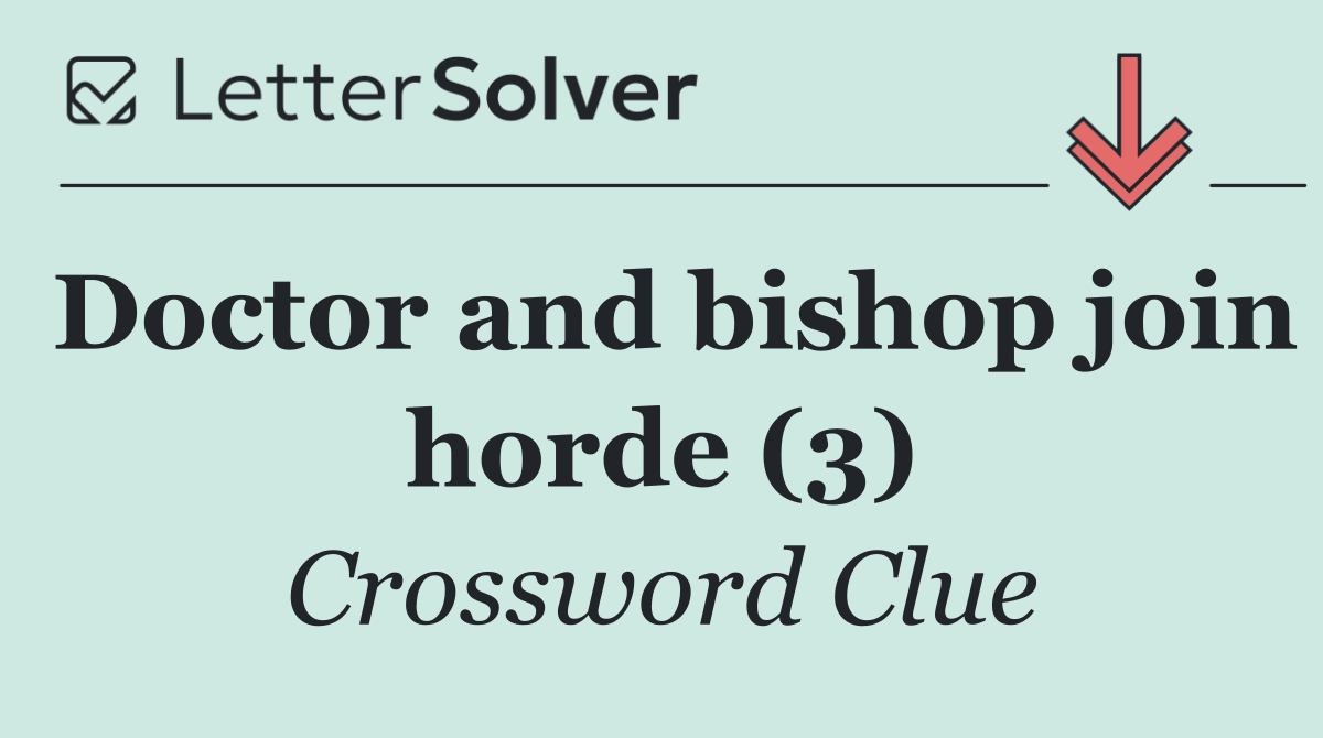 Doctor and bishop join horde (3)