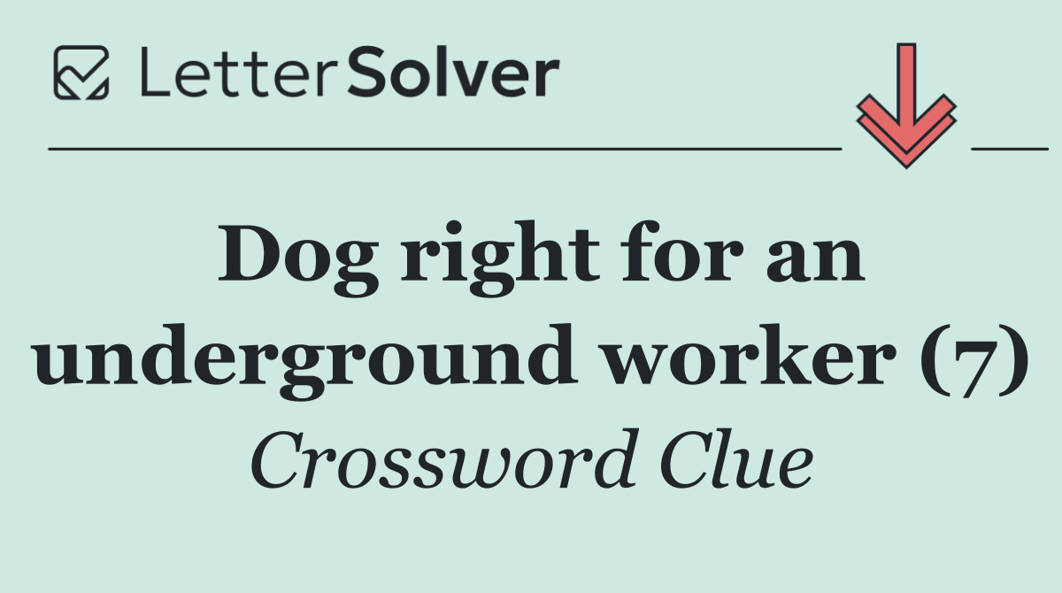 Dog right for an underground worker (7)