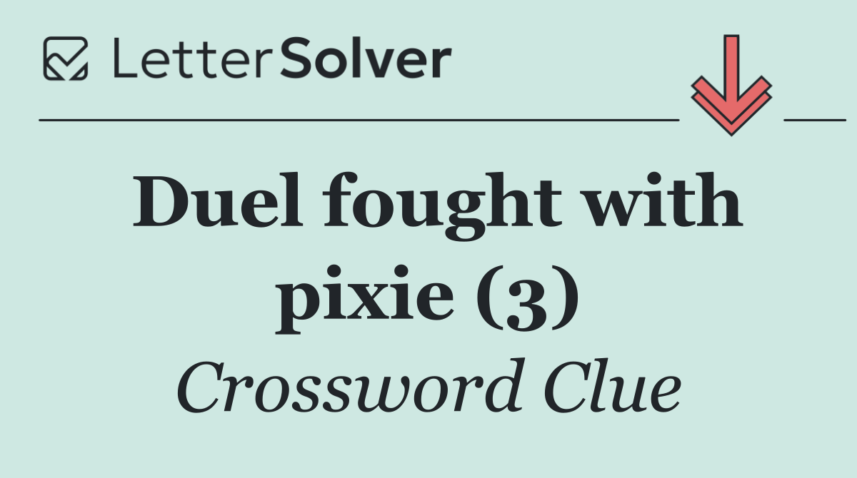 Duel fought with pixie (3)