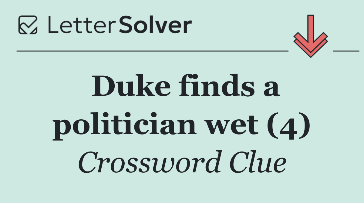 Duke finds a politician wet (4)