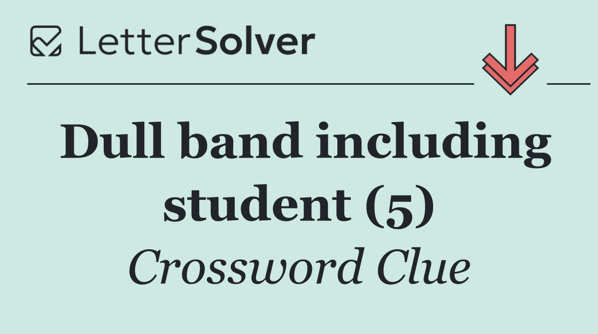 Dull band including student (5)