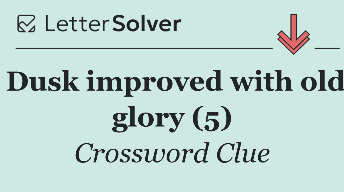 Dusk improved with old glory (5)