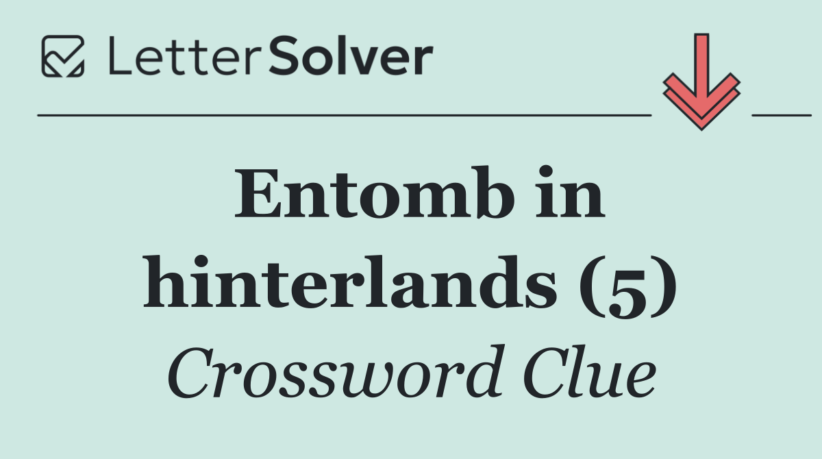 Entomb in hinterlands (5)