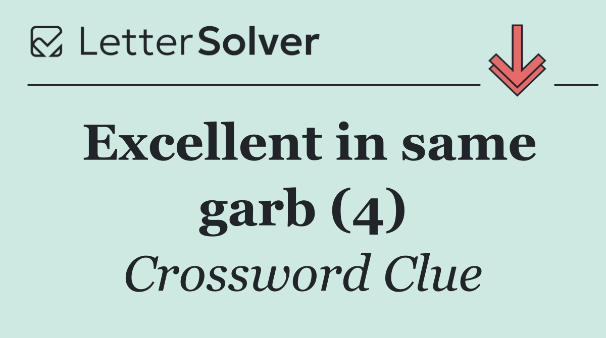 Excellent in same garb (4)