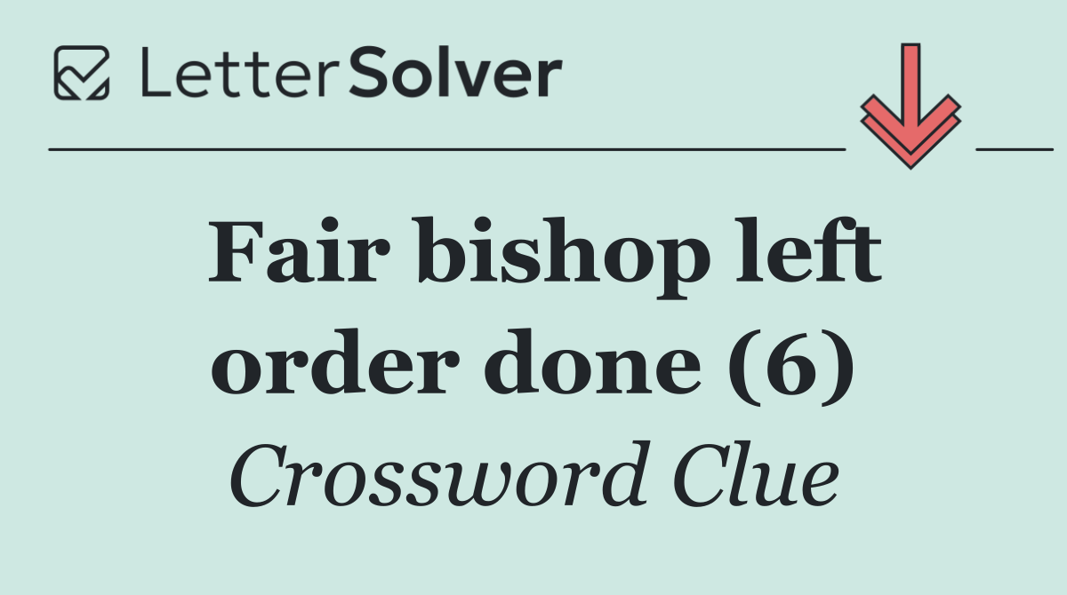 Fair bishop left order done (6)