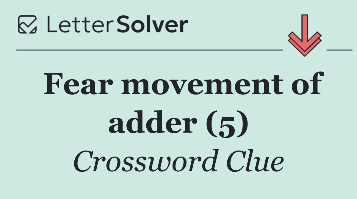Fear movement of adder (5)