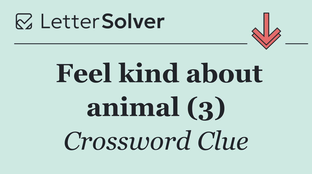 Feel kind about animal (3)