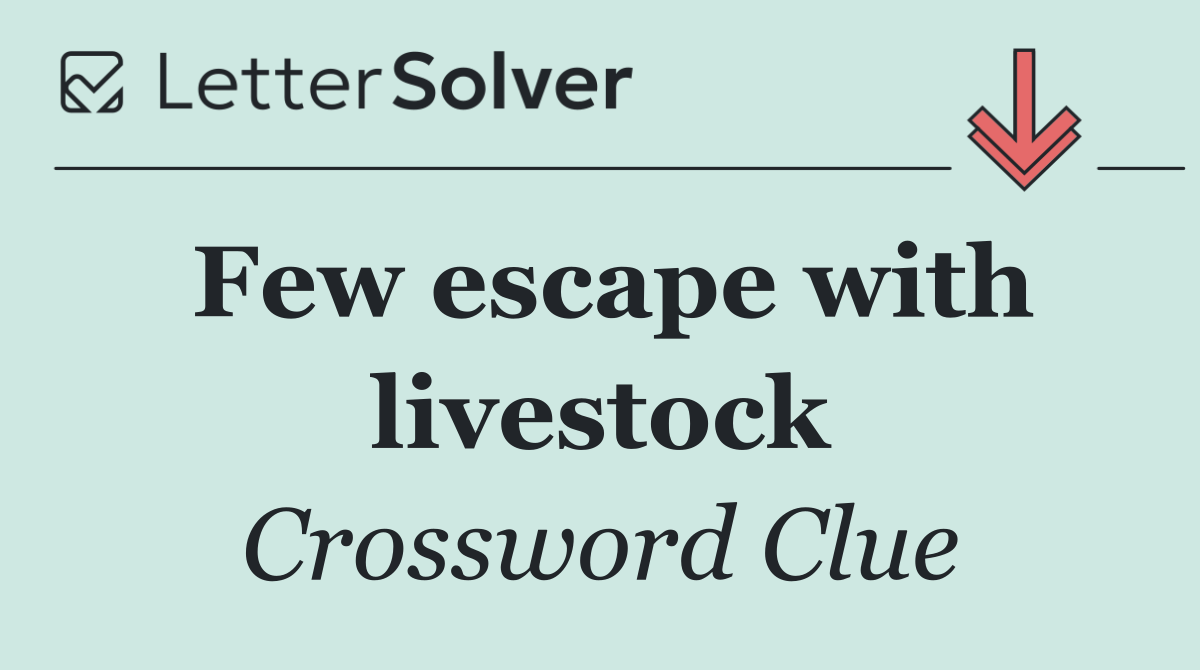 Few escape with livestock