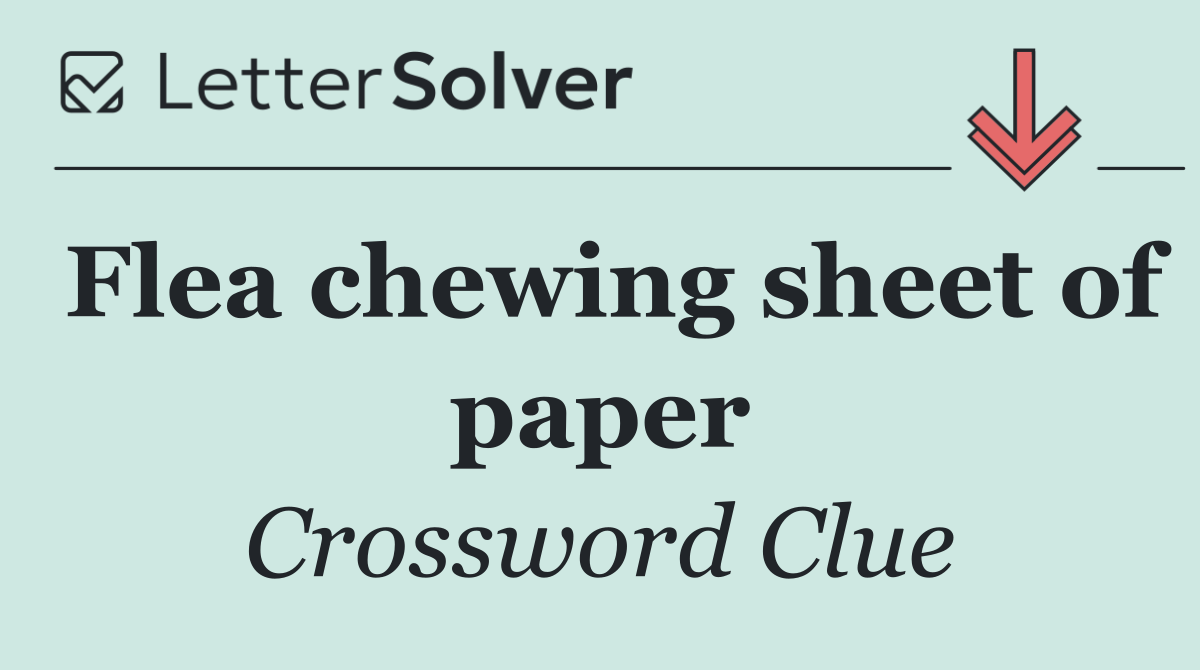 Flea chewing sheet of paper