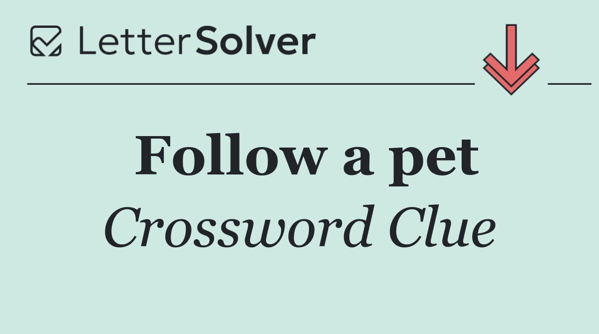 Follow a pet
