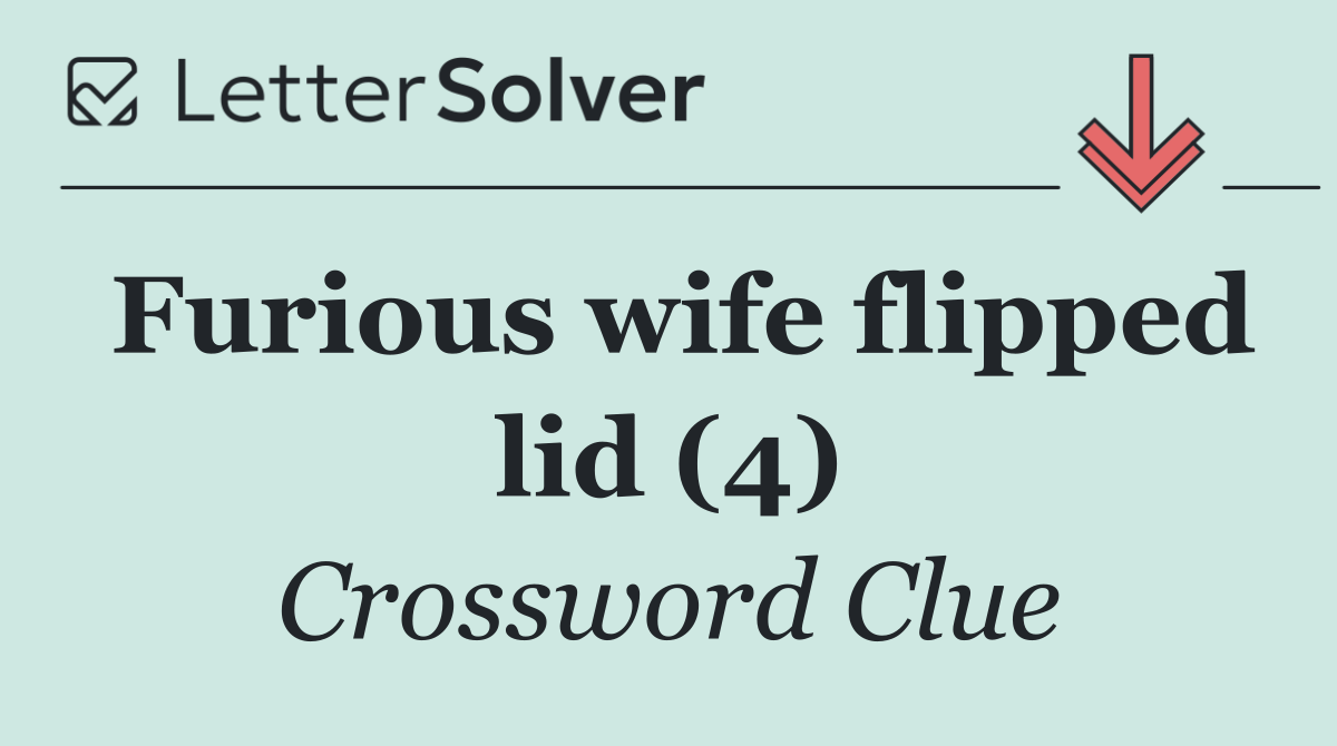 Furious wife flipped lid (4)
