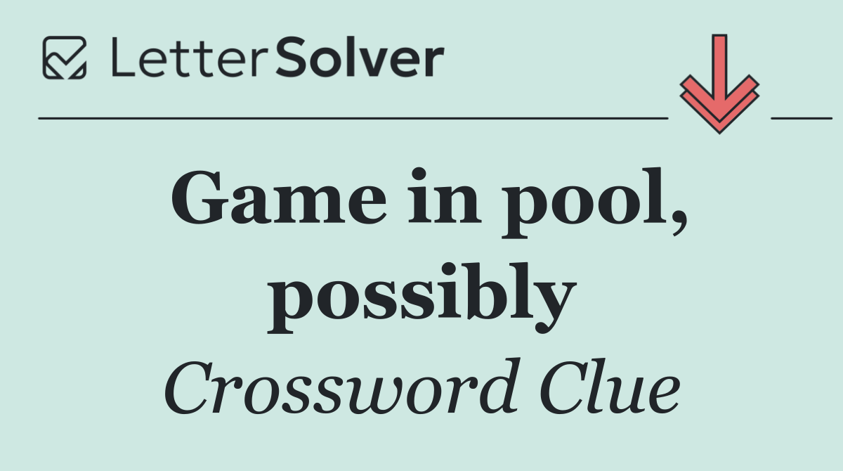 Game in pool, possibly