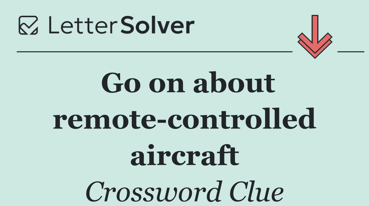 Go on about remote controlled aircraft