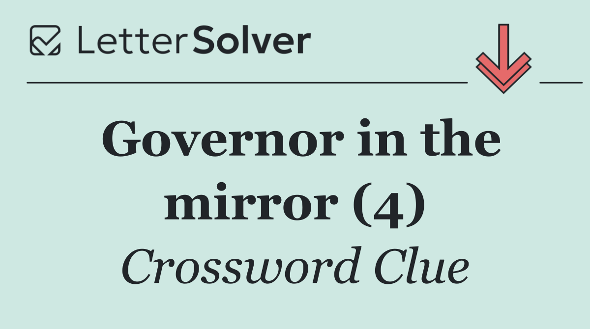 Governor in the mirror (4)