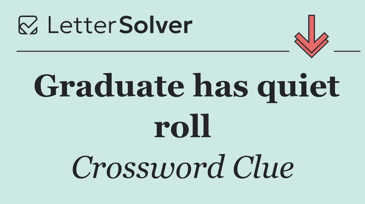 Graduate has quiet roll