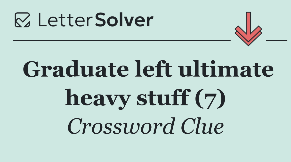 Graduate left ultimate heavy stuff (7)
