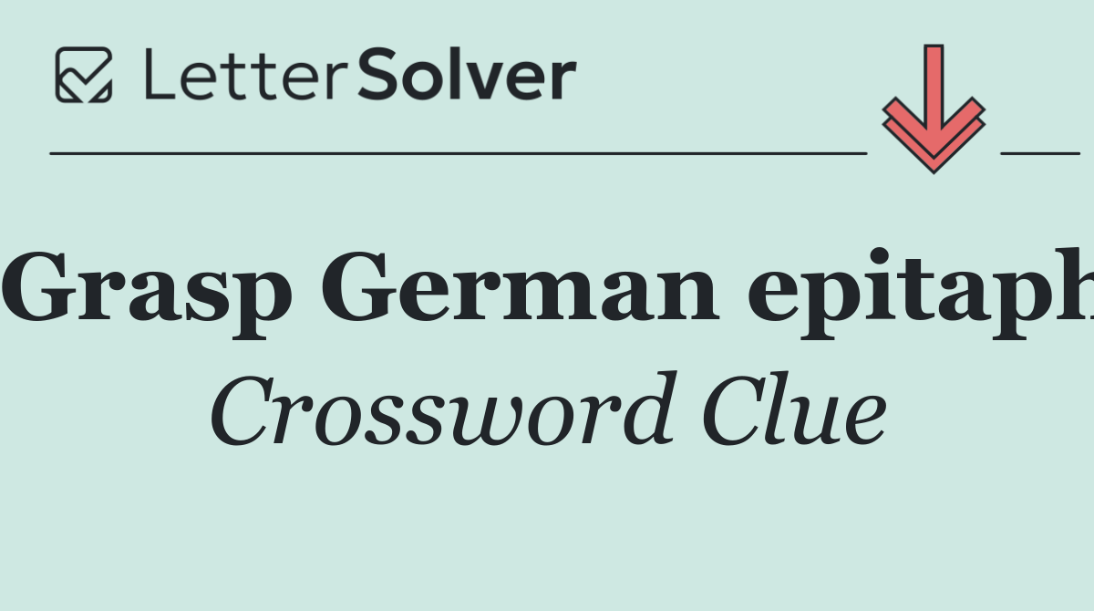 Grasp German epitaph