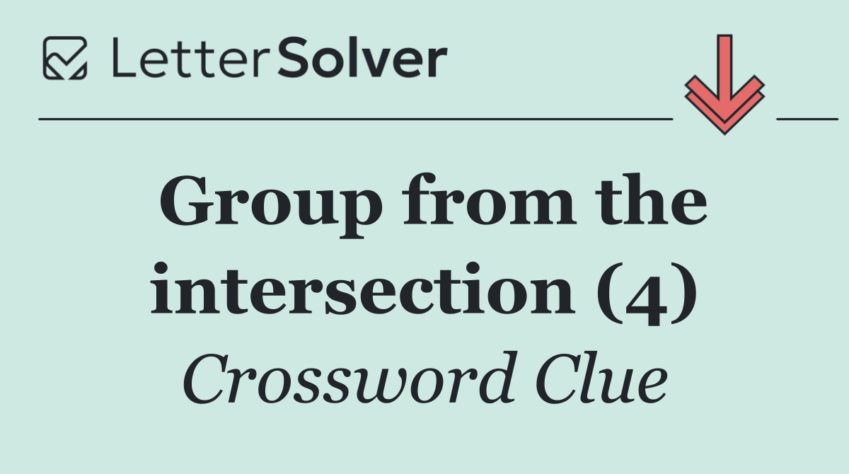 Group from the intersection (4)