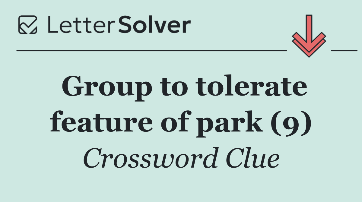 Group to tolerate feature of park (9)