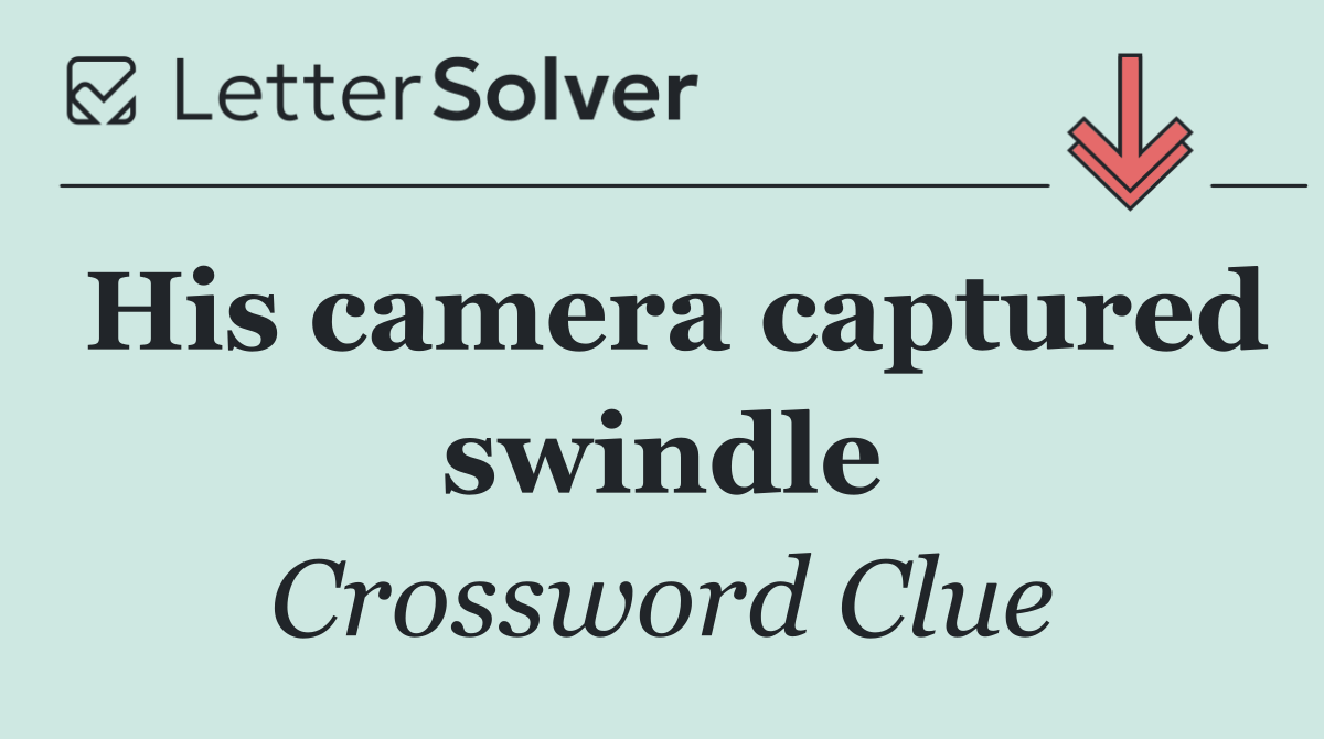 His camera captured swindle