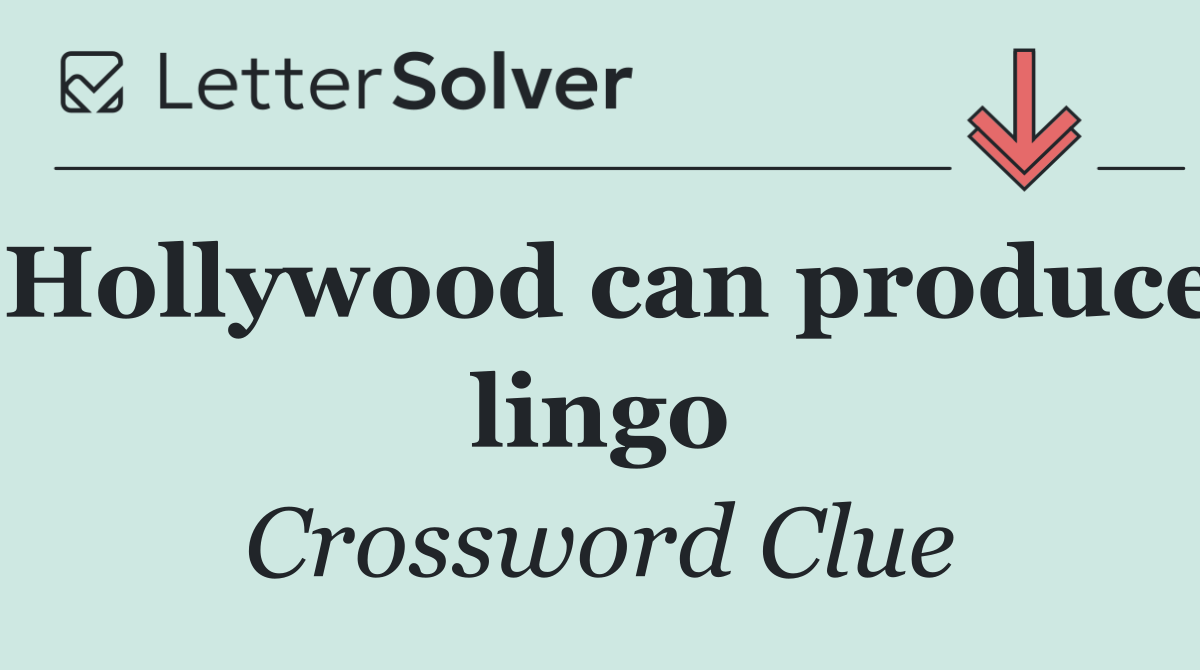 Hollywood can produce lingo