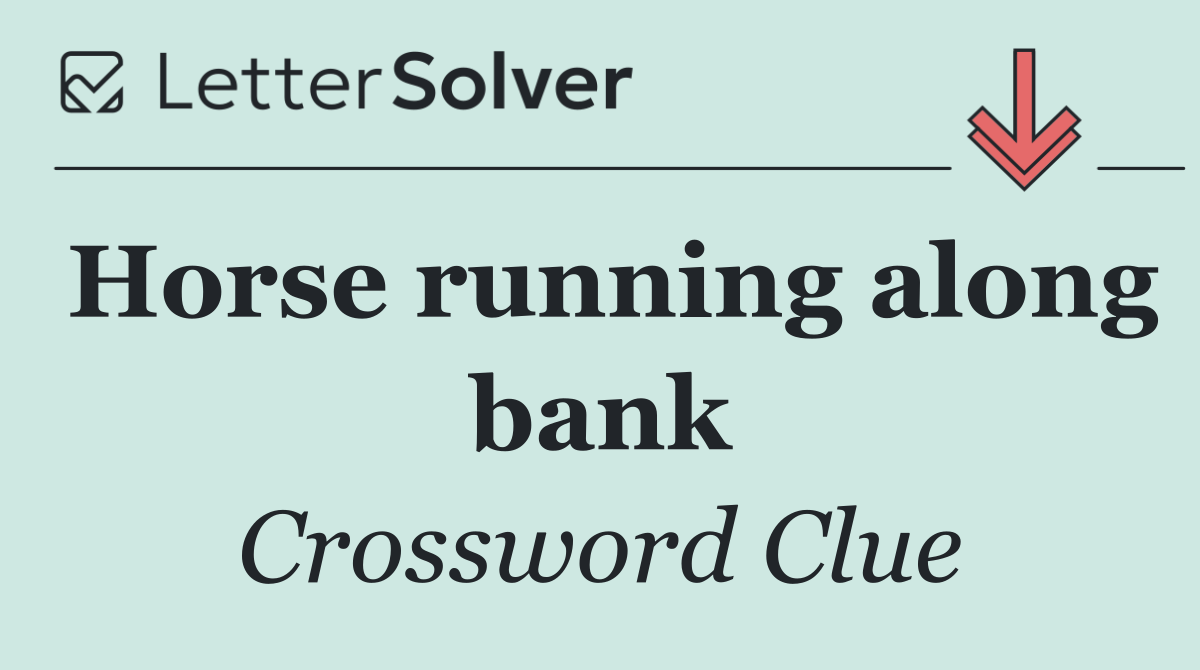 Horse running along bank